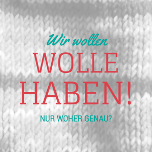 Wir wollen Wolle!